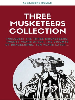 cover image of The Complete Three Musketeers Collection